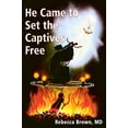 thumbnail image 2 of He Came to Set the Captives Free, (Paperback), 2 of 3