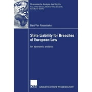 konomische Analyse Des Rechts: State Liability for Breaches of European Law: An Economic Analysis (Paperback)