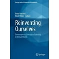 thumbnail image 2 of Reinventing Ourselves: Contemporary Concepts of Identity in Virtual Worlds, 2 of 2