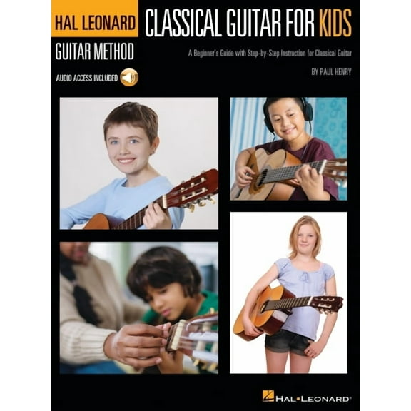 Classical Guitar for Kids: A Beginner's Guide with Step-By-Step Instruction and Online Demonstration Tracks, (Paperback)