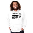 thumbnail image 5 of I Dont Get Older I Level Up Gamer Hoodie Sweatshirt Women Men Brisco Brands L, 5 of 6