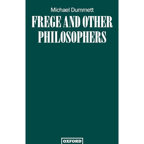 Frege and Other Philosophers, (Paperback)