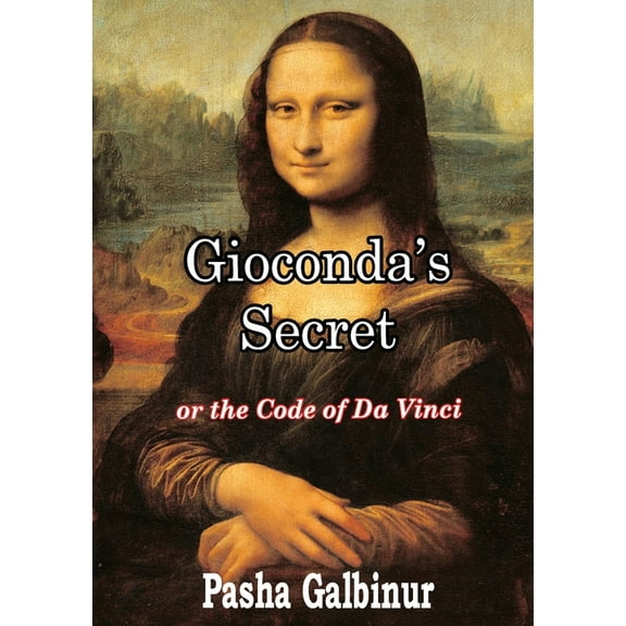 Gioconda's Secret: or the Code of Da Vinci, (Paperback)