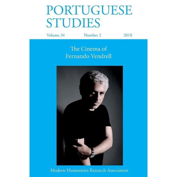Portuguese Studies 34: 2 (2018): The Cinema of Fernando Vendrell (Paperback)