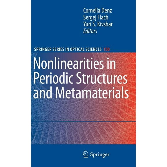 Springer Optical Sciences Nonlinearities in Periodic Structures and Metamaterials, Book 150, (Hardcover)