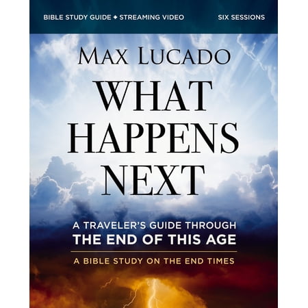 Pre-Owned What Happens Next Bible Study Guide Plus Streaming Video: A Traveler s Guide Through the End of This Age (Paperback) 0310172756 9780310172758