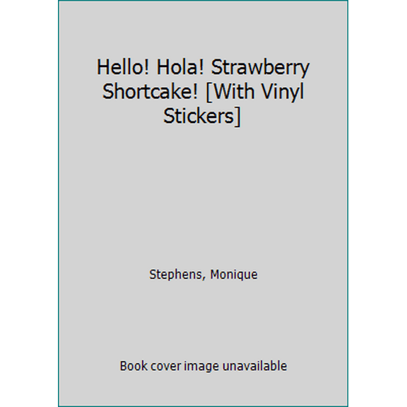 Pre-Owned Hello! Hola! Strawberry Shortcake! (Unknown) 0448432080 9780448432083