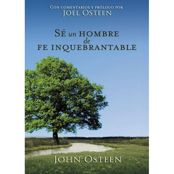 SÃ© Un Hombre de Fe Inquebrantable, (Paperback)