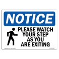 thumbnail image 1 of SignMission OS-NS-A-1824-L-17656 18 x 24 in. OSHA Notice Sign - Please Watch Your Step As You, 1 of 1