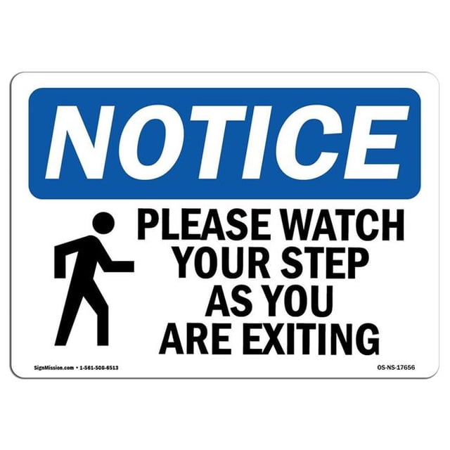 SignMission OS-NS-A-1824-L-17656 18 x 24 in. OSHA Notice Sign - Please Watch Your Step As You