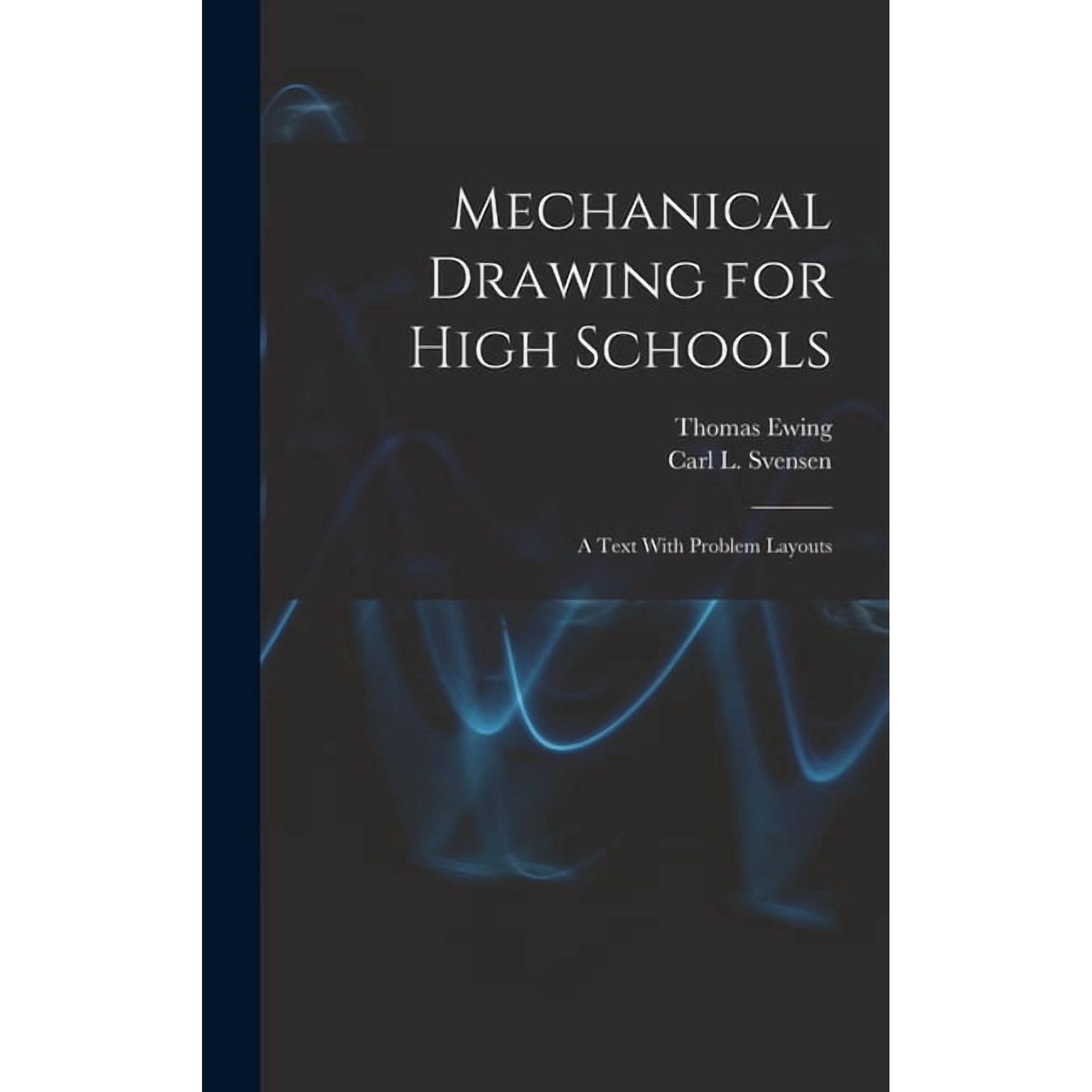 Mechanical Drawing for High Schools; a Text With Problem Layouts (Hardcover)