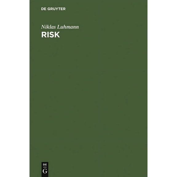 Risk: A Sociological Theory, (Hardcover)