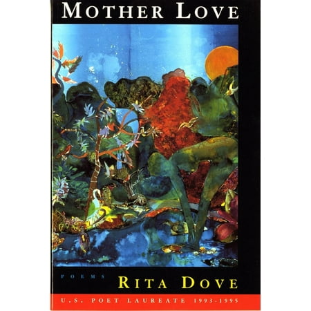 Mother Love : Poems