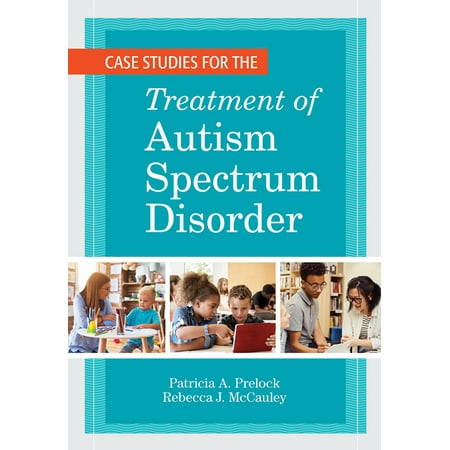 UPC: 9781681253961 | CLI: Case Studies for the Treatment of Autism Spectrum Disorder (Paperback)