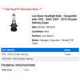 thumbnail image 2 of Low Beam Headlight Bulb - Compatible with 1995 - 2000, 2007 - 2010 Chrysler Sebring Coupe 1996 1997 1998 1999 2008 2009, 2 of 2