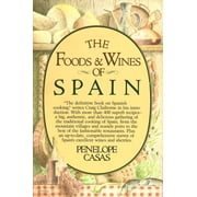 The Foods and Wines of Spain : A Cookbook (Hardcover)