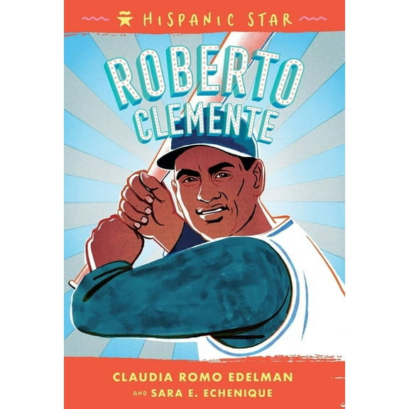 Hispanic Star: Roberto Clemente (Paperback)