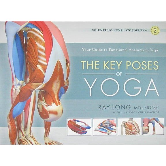 Scientific Keys The Key Poses of Yoga, Book 02, (Paperback)