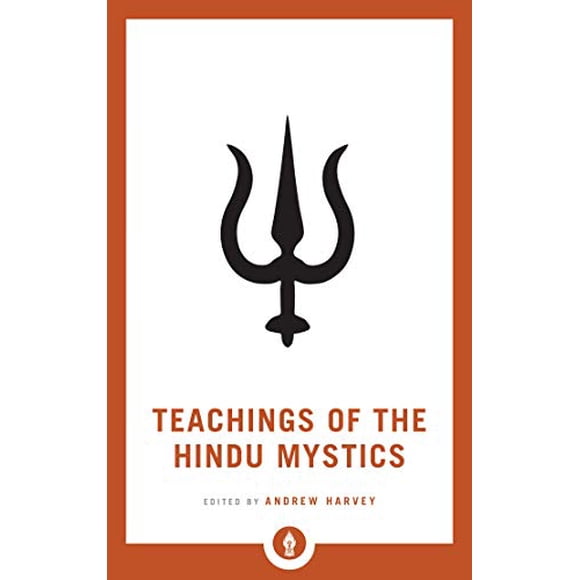 Teachings of the Hindu Mystics (Shambhala Pocket Library)