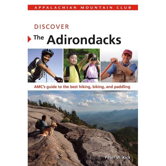 Découvrez les Adirondacks: Guide de l'AMC pour la Meilleure Randonnée, Vélo et Pagaie