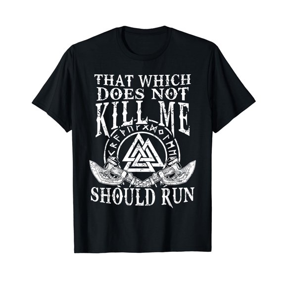 Viking Nordic That Which Does Not Kill Me Should Run T Shirt