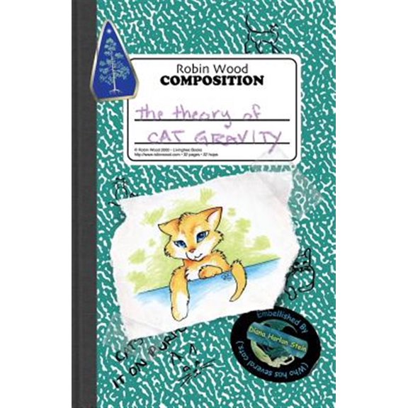 Pre-Owned The Theory of Cat Gravity: (Being Robin's Pet Theory) (Paperback) by Robin Wood