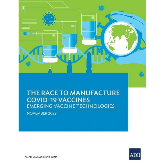The Race to Manufacture COVID-19 Vaccines (Paperback)