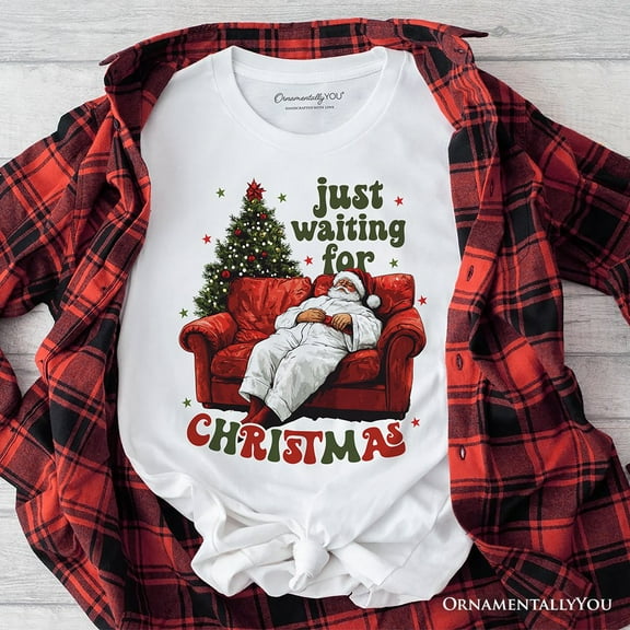 Funny Fat Santa Couch T‑Shirt, Just Waiting for Christmas Tee for Lazy Holiday Season