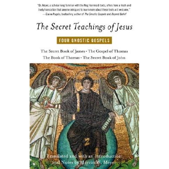 Pre-Owned The Secret Teachings of Jesus: Four Gnostic Gospels (Paperback) 0394744330 9780394744339