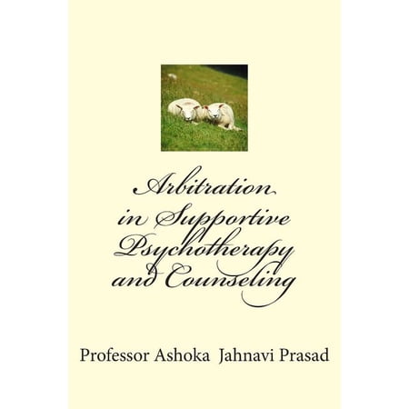 Arbitration in Supportive Psychotherapy and Counseling (Paperback)