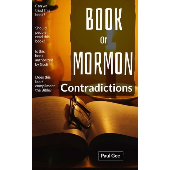 Book Of Mormon Contradictions: Joseph's Book is Put On Trial With The Bible, (Paperback)