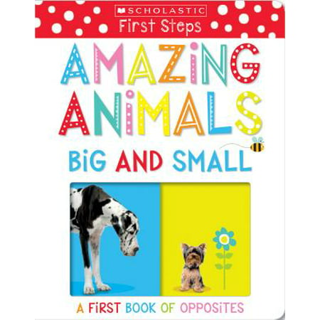 Amazing Animals Big and Small A First Bo (Board Book)