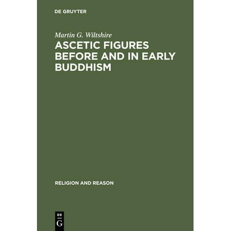 UPC: 9783110098969 | Religion and Reason: Ascetic Figures Before and in Early Buddhism (Hardcover)