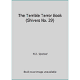 thumbnail image 1 of Pre-Owned The Terrible Terror Book (Shivers No. 29) by M.D. Spenser (Paperback), 1 of 1
