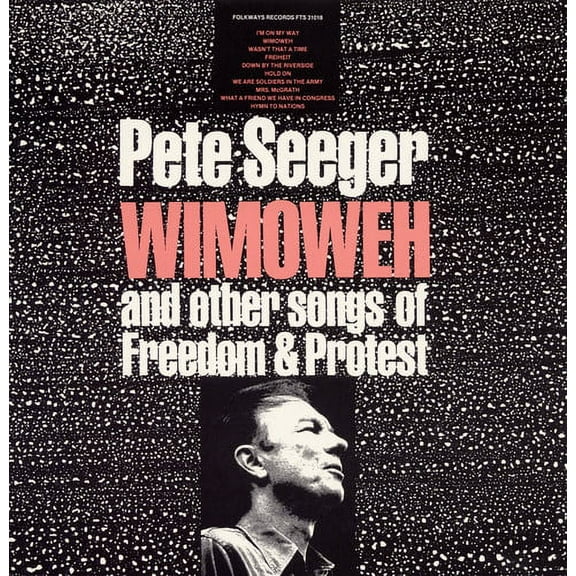 Pete Seeger - Wimoweh and Other Songs of Freedom and Protest - Music & Performance - CD