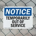 thumbnail image 4 of Temporarily Out Of Service OSHA Notice Rigid Plastic Sign 14 Inch x 10 Inch - 5 Pack, 4 of 8