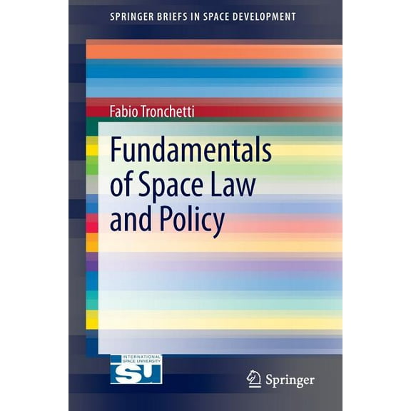 Fundamentals of Space Law and Policy