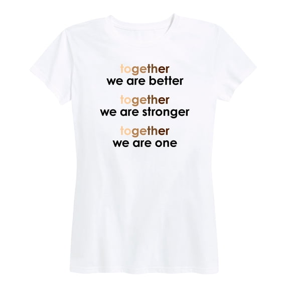 Instant Message - Together We Are Better Stronger - Women's Short Sleeve Graphic T-Shirt