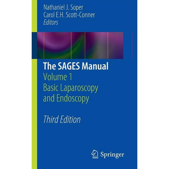 The Sages Manual: Volume 1 Basic Laparoscopy and Endoscopy, (Paperback)