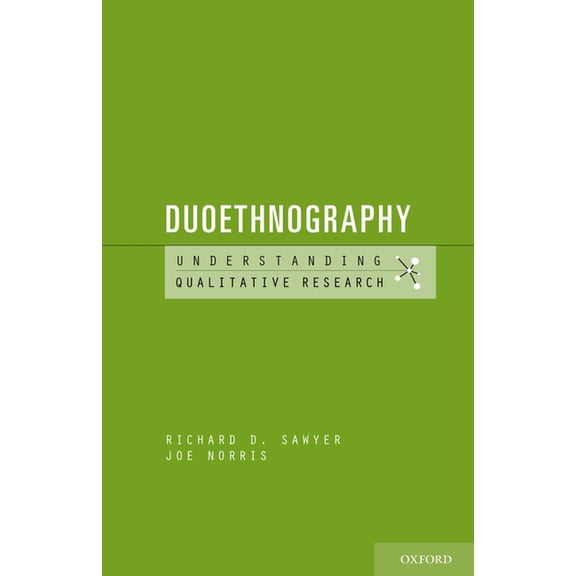 Understanding Qualitative Research Duoethnography, (Paperback)