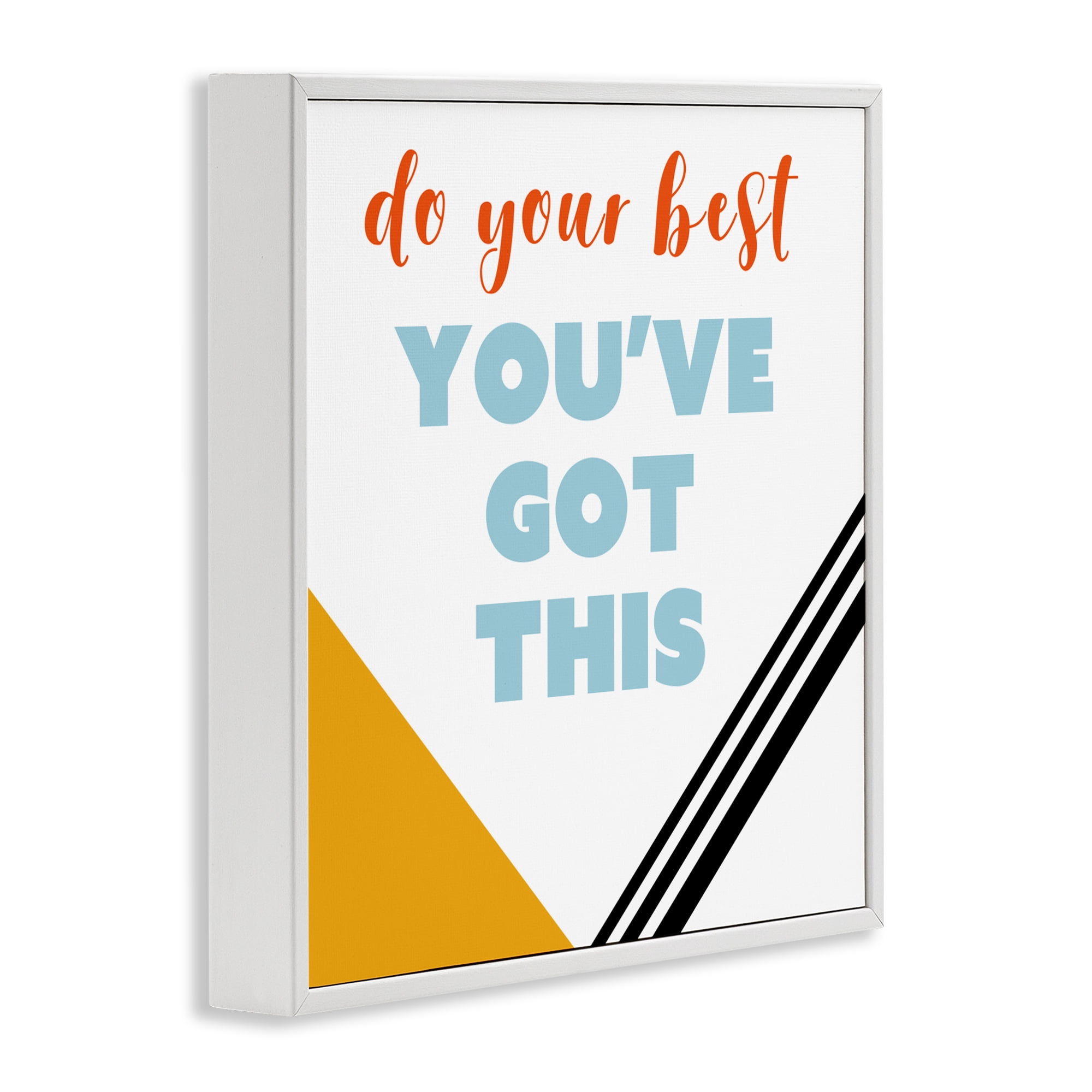 Stupell Industries Do Your Best You've Got This White Framed Giclee Art, design by Anna Quach