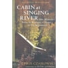 Cabin at Singing River: One Woman's Story of Building a Home in the Wilderness, Used [Paperback]