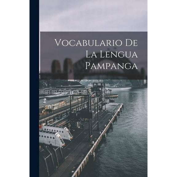 Vocabulario De La Lengua Pampanga (Paperback)