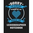 thumbnail image 1 of Sorry I'm Already Taken by a Smokin Hot Lexicographer Notebook: Blank Line Notebook (8.5 X 11 - 110 Blank Pages), 1 of 1