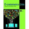 E-Commerce 2016 : Business, Technology, Society, Used [Hardcover]