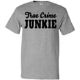 thumbnail image 3 of Inktastic True Crime Junkie in Black Text T-Shirt, 3 of 5