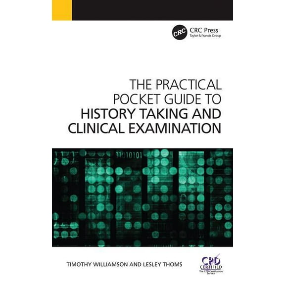 The Practical Pocket Guide to History Taking and Clinical Examination, (Paperback)