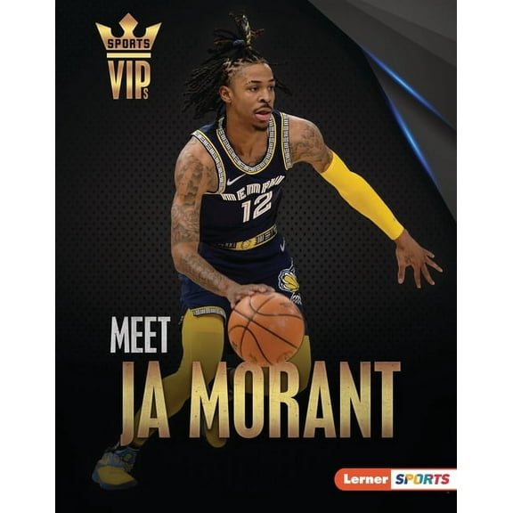 Sports Vips (Lerner (Tm) Sports) Meet Ja Morant: Memphis Grizzlies Superstar, (Hardcover)