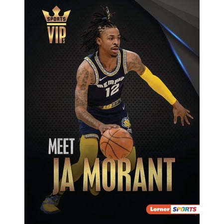 Sports Vips (Lerner (Tm) Sports) Meet Ja Morant: Memphis Grizzlies Superstar (Hardcover)