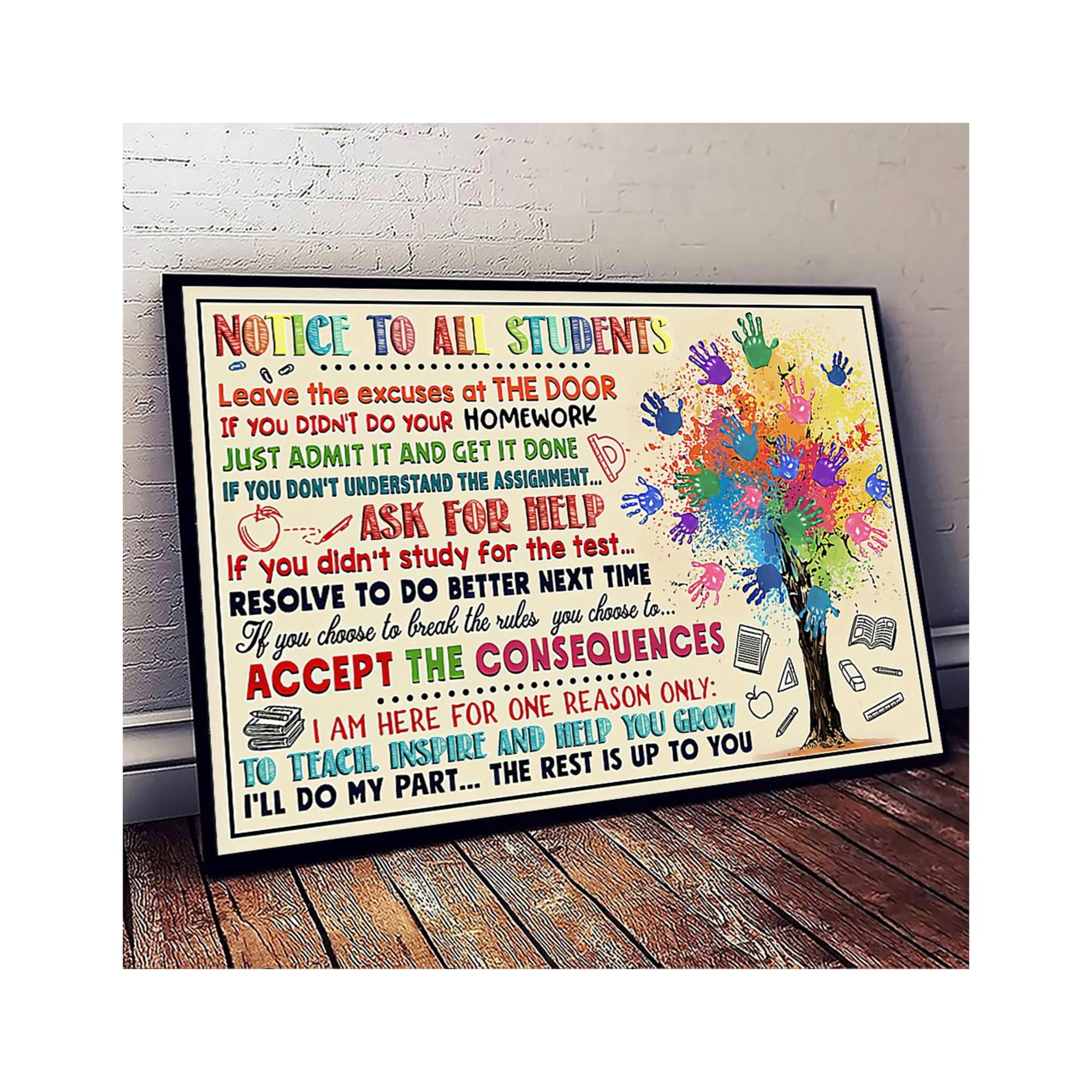 Notice To All Students Teacher Poster Wall Decor Teacher Art Print Teacher Wall Decor Teaching Poster Classroom Decor School Poster 11 x 17 Inch Poster